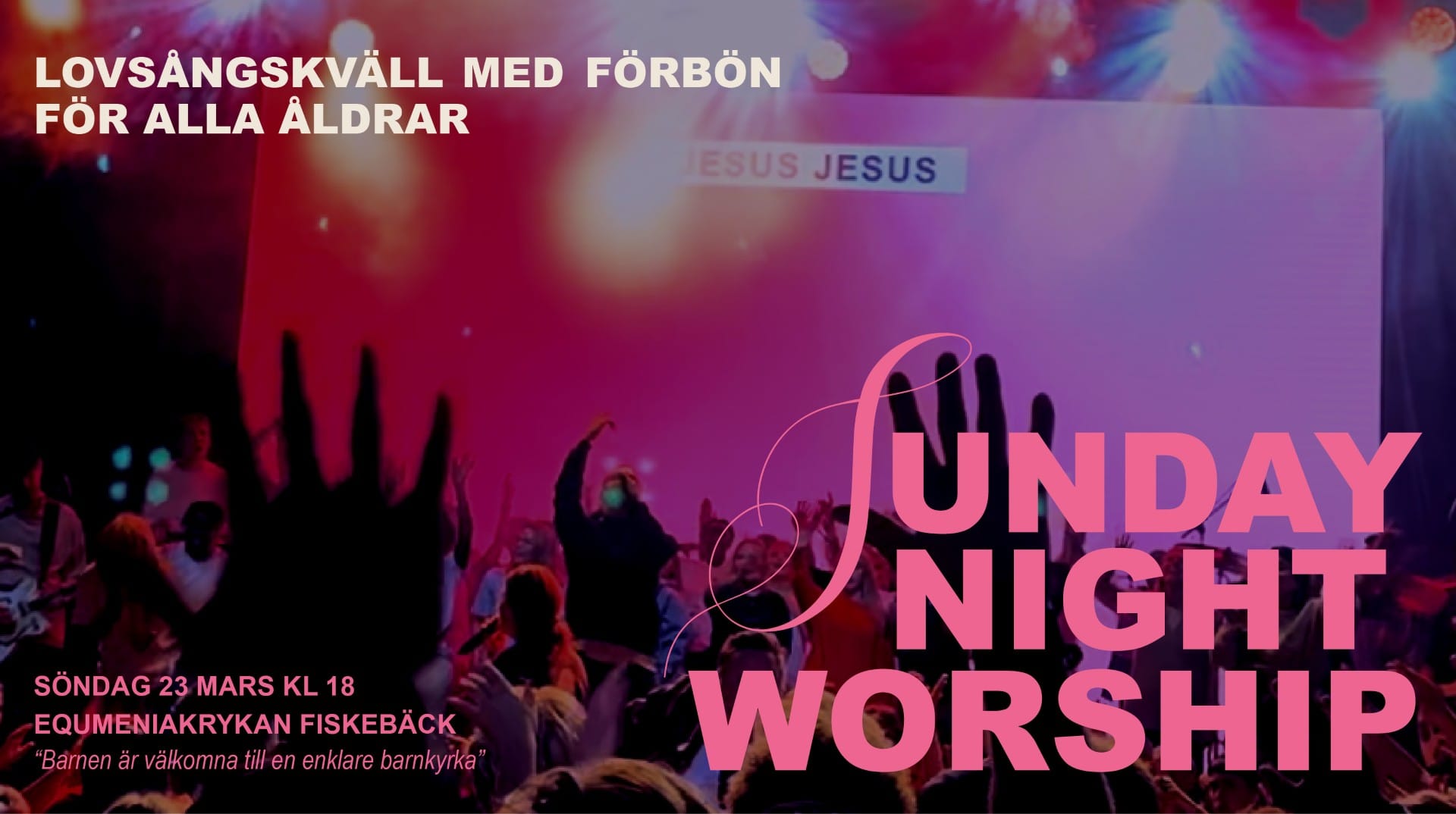 Lovsång – Sunday Night Worship